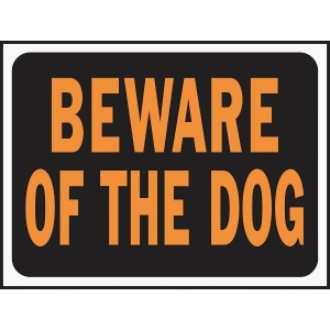 3002 Hy-Ko 9x12 Plastic Sign, Beware Of The Dog