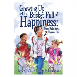 Growing Up with a Bucket Full of Happiness: Three Rules for a Happier Life