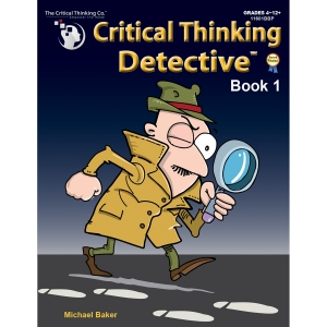 Critical Thinking Detective Book 1: Fun Mystery Cases to Guide Decision-Making