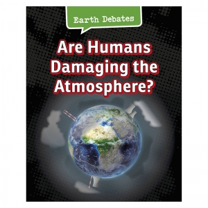 Are Humans Damaging the Atmosphere?
