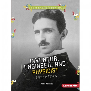 STEM TRAILBLAZER BIO NIKOLA TESLA   