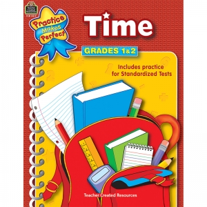 Practice Makes Perfect: Time, 2nd Edition, Grade 1-2