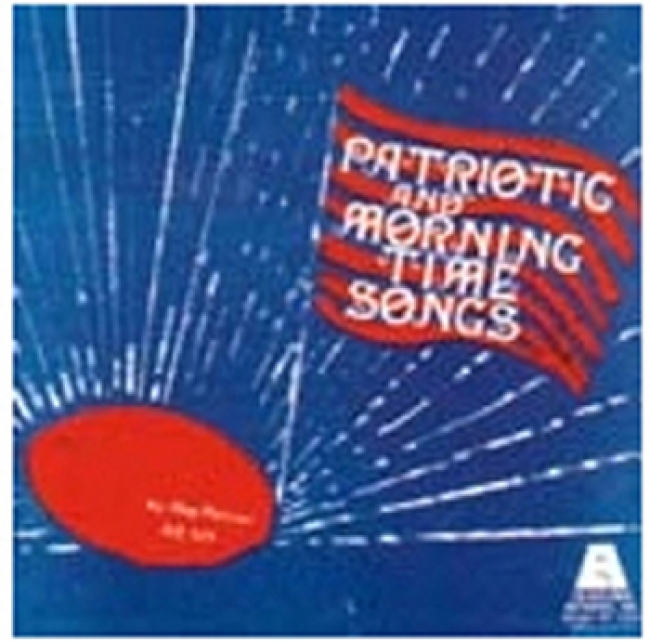 PATRIOTIC AND MORNING TIME SONGS CD 