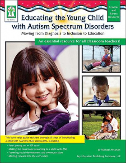 EDUCATING YOUNG CHILD W/ AUTISM  SPECTRUM DISORDERS FROM DIAGNOSIS