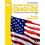 GR 3 PARENT TEACHER EDITION READING  & MATH SHOW WHAT YOU KNOW ON THE